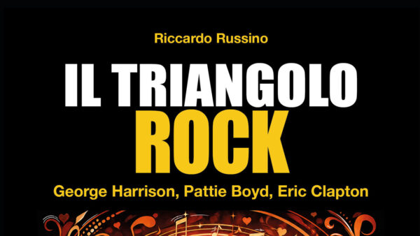 New Book “Il Triangolo Rock” Explores Love and Friendship Among Harrison, Clapton and Boyd