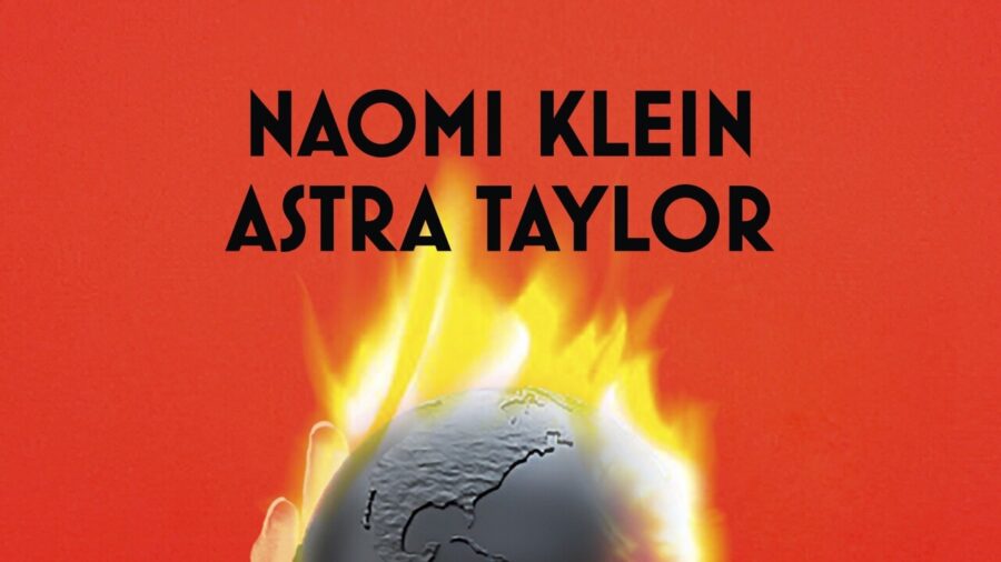 Naomi Klein and Astra Taylor Release New Book on Contemporary Fascism