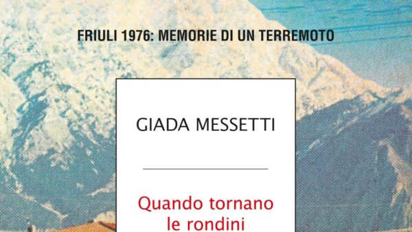 Giada Messetti’s New Book Revisits 1976 Friuli Earthquake After 50 Years